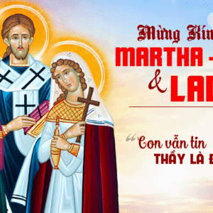 29.07.2025 – Thứ Ba Tuần XVII Thường Niên: Thánh Marta, Maria Và Lazarô