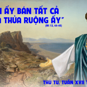30.07.2025 – Thứ Tư Tuần XVII Thường Niên