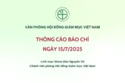 VĂN PHÒNG HỘI ĐỒNG GIÁM MỤC VIỆT NAM: THÔNG CÁO BÁO CHÍ NGÀY 15/7/2025