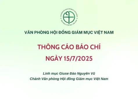 VĂN PHÒNG HỘI ĐỒNG GIÁM MỤC VIỆT NAM: THÔNG CÁO BÁO CHÍ NGÀY 15/7/2025