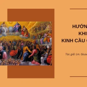 Hướng nhìn khi hát Kinh Cầu Các Thánh