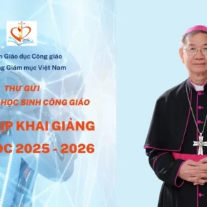 Thư gửi sinh viên, học sinh Công giáo nhân dịp khai giảng năm học 2025 - 2026