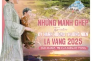 Những mảnh ghép tạo nên kỳ Hành hương Thường niên La Vang 2025