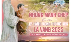 Những mảnh ghép tạo nên kỳ Hành hương Thường niên La Vang 2025