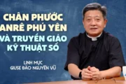 VIDEO: Chân phước Anrê Phú Yên và truyền giáo kỹ thuật số - Lm. Giuse Đào Nguyên Vũ