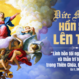 15.08.2025 – Thứ Sáu Tuần XIX Thường Niên: Đức Maria Hồn Xác Lên Trời