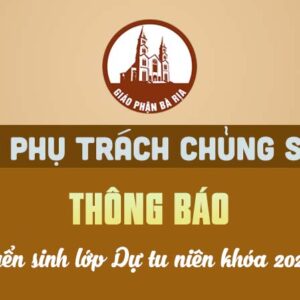 Giáo phận Bà Rịa: THÔNG BÁO V/v Tuyển sinh lớp Dự tu niên khóa 2025 – 2026
