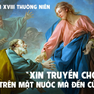05.08.2025 – Thứ Ba Tuần XVIII Thường Niên
