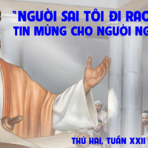 01.09.2025 – Thứ Hai Tuần XXII Thường Niên