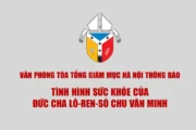 Văn phòng Tòa Tổng Giám mục Hà Nội thông báo tình hình sức khỏe của Đức cha Lô-ren-sô Chu Văn Minh