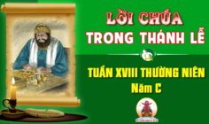 Lời Chúa trong thánh lễ Tuần XVIII Thường niên – Năm C