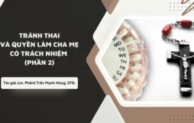 Tránh thai và quyền làm cha mẹ có trách nhiệm - Phần 2