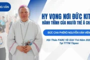 VIDEO: Phỏng vấn Đức cha Phêrô Nguyễn Văn Viên dịp Hội thảo FABC về giới trẻ năm 2025 tại TTTM. Tàpao- Gp. Phan Thiết