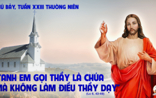 13.09.2025 – Thứ Bảy Tuần XXIII Thường Niên