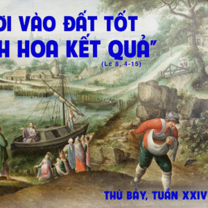 20.09.2025 – Thứ Bảy Tuần XXIV Thường Niên