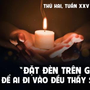 22.09.2025 – Thứ Hai Tuần XXV Thường Niên
