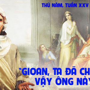 25.09.2025 – Thứ Năm Tuần XXV Thường Niên