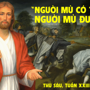 12.09.2025 – Thứ Sáu Tuần XXIII Thường Niên
