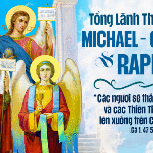 29.09.2025 – Thứ Hai Tuần XXVI Thường Niên: Các Tổng Lãnh Thiên Thần Michael – Gabriel – Raphael