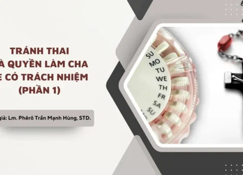 Tránh thai và quyền làm cha mẹ có trách nhiệm – Phần 1