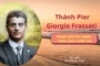 Thánh Pier Giorgio Frassati - Ngọn lửa Tin mừng giữa lòng tuổi trẻ