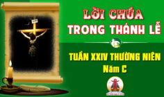 Lời Chúa trong thánh lễ Tuần XXIV Thường niên – Năm C