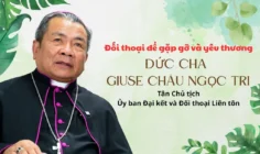 VIDEO: Đối thoại để gặp gỡ và yêu thương - Đức Giám mục Giuse Châu Ngọc Tri