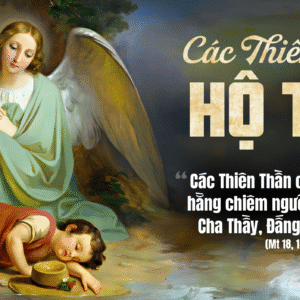 02.10.2025 – Thứ Năm Tuần XXVI Thường Niên: Các Thiên Thần Hộ Thủ