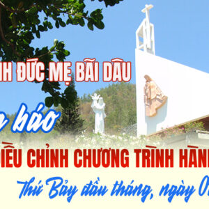 THÔNG BÁO: Đền Thánh Đức Mẹ Bãi Dâu: Điều chỉnh chương trình hành hương tháng 11.2025