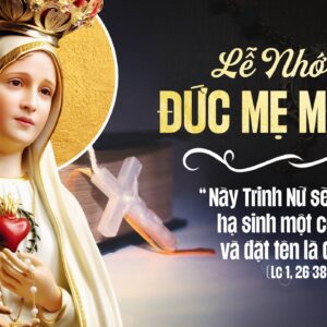 07.10.2025 – Thứ Ba Tuần XXVII Thường Niên: Lễ Đức Mẹ Mân Côi