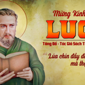 18.10.2025 – Thứ Bảy Tuần XXVIII Thường Niên: Thánh Luca, Tác Giả Sách Tin Mừng