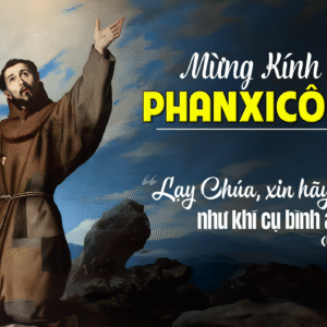 04.10.2025 – Thứ Bảy Tuần XXVI Thường Niên: Thánh Phanxicô Assisi