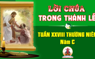 Lời Chúa trong thánh lễ Tuần XXVIII Thường niên – Năm C