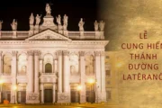Ngày 09 tháng 11: Lễ Cung hiến Thánh đường Latêranô