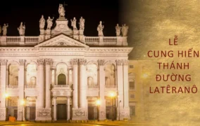 Ngày 09 tháng 11: Lễ Cung hiến Thánh đường Latêranô