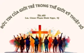 Đức tin của giới trẻ trong thế giới kỹ thuật số