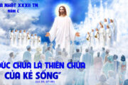 CÁC BÀI SUY NIỆM LỜI CHÚA CHÚA NHẬT XXXII THƯỜNG NIÊN – NĂM C