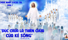 CÁC BÀI SUY NIỆM LỜI CHÚA CHÚA NHẬT XXXII THƯỜNG NIÊN – NĂM C