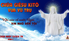 CÁC BÀI SUY NIỆM LỜI CHÚA LỄ CHÚA KITÔ VUA– NĂM C