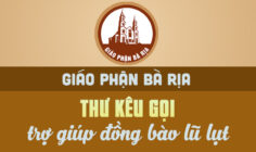GIÁO PHẬN BÀ RỊA: THƯ KÊU GỌI TRỢ GIÚP ĐỒNG BÀO LŨ LỤT