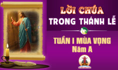 Lời Chúa trong thánh lễ Tuần I Mùa Vọng – Năm A
