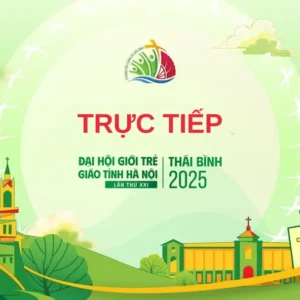 Trực tiếp Đại hội Giới trẻ Giáo tỉnh Hà Nội lần thứ XXI tại Giáo phận Thái Bình với chủ đề: “Chúng tôi cùng đi với anh” (Ga 21,3)