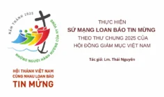 Thực hiện sứ mạng loan báo Tin mừng theo thư chung 2025 của Hội đồng Giám mục Việt Nam
