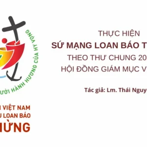 Thực hiện sứ mạng loan báo Tin mừng theo thư chung 2025 của Hội đồng Giám mục Việt Nam