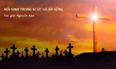 Hồi sinh trong kí ức và ân sủng