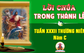 Lời Chúa trong thánh lễ Tuần XXXII Thường niên – Năm C