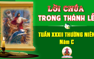 Lời Chúa trong thánh lễ Tuần XXXII Thường niên – Năm C
