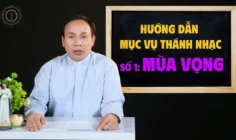 Hướng dẫn Mục vụ Thánh nhạc - Số 1: Mùa Vọng