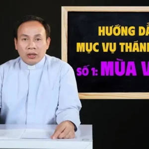 Hướng dẫn Mục vụ Thánh nhạc - Số 1: Mùa Vọng