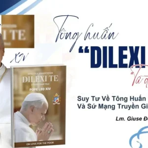 Suy tư về Tông huấn “Dilexi te” và Sứ mạng Truyền giáo hôm nay